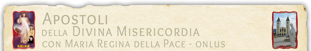 Apostoli della Divina Misericordia con Maria Regina della pace